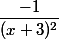 \dfrac{-1}{(x+3)^2}